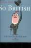 So british ! l'humour à l'anglaise.. David A.