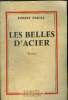 Les belles d'acier. Pascal Robert