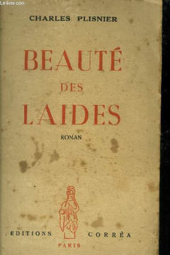 Beauté des laides. Plisnier Charles