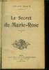 Le secret de Marie-Rose. Mary Jules