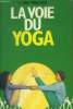 La voie du yoga. Truchot Clara