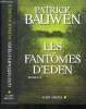 Le fantomes d'Eden. Bauwen Patrick