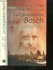 La consipration Bosch - Une effroyable machination sur fond de Renaissance italienne. Jégo Yves - Denis Lépée