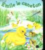Emile le caneton. Kobilke Christiane