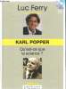 Karl Popper - Qu'est ce que la science?. Ferry Luc