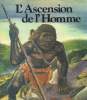 L'Ascension de l'Homme. Collectif