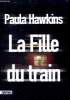 La fille du train. Hawkins Paula