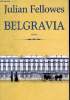 Belgravia. Fellowes Julian