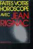 Faites votre horoscope avec Jean Rignac. Rignac Jean