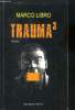 Trauma 3. Libro Marco
