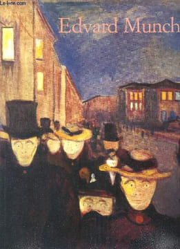 Edvard Munch 1863-1944 Des images de vie et de mort. Bischoff Ulrich