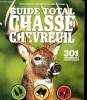 Guide total Chasse Chevreuil. Bestul Scott - Hurteau Dave