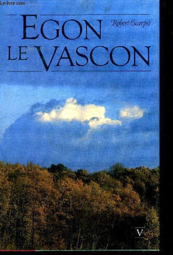 Egon le Vascon. Escarpit Robert