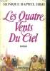 Les quatre vents du ciel. Raphel High Monique