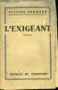 L'exigeant. Normand Suzanne