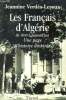 Les français d'Algérie de 1830 à aujourd'hui - Une page d'histoire déchirée.. Verdès-Leroux Jeannine