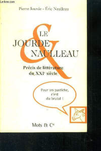 Le Jourde & Naulleau - Précis de littérature du XXIe siècle.