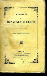 Mémoire de Benvenuto Cellini