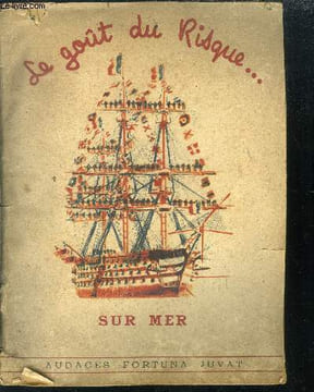 Le goût du risque sur mer. Collectif