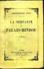 La servante du palais Hindou. Prat Andr&eacute;-Marie