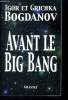 Avant le Big Bang - La création du monde.. Bogdanov Igor et Grichka