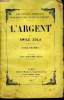 L'argent Tome premier. Zola Emile