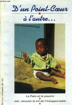 D'un Point-Coeur à l'autre ... - 2 revues - Trimestriel n°19 et 21 - Décembre 1997 : Le pain et le pauvre - Un docteur qui est une enfant - ...
