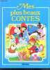Mes plus beaux contes. Collectif