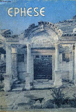 Ephèse Son histoire et ses légendes. Toksöz Cemil