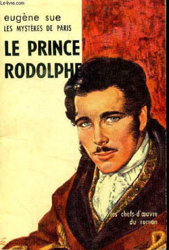 Les mystères de Paris le Prince Rodolphe. Sue Eugène