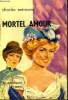 Mortel amour. Mérouvel Charles