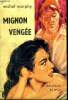 Mignon veng&eacute;e. Morphy Michel