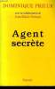 Agent secret. Prieur Dominique