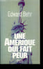 Une Am&eacute;rique qui fait peur. Behr Edward