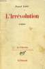 "L'irrévolution (Collection"" Le chemin"")". Lainé Pascal