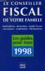 Le conseiller fiscal de votre famille : déclarations, réductions, impôts locaux, successions, contentieux, réclamation. Alcaraz J.-M:, Vert J.-P.