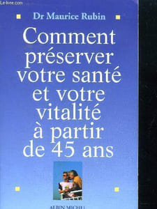 Comment préserver votre santé et votre vitalité à partir de 45 ans