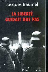 La liberté guidait nos pas