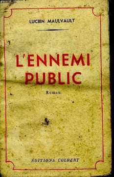 L'ennemi public. Maulvault Lucien