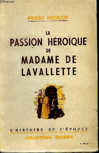 La passion héroïque de Madame de Lavallette