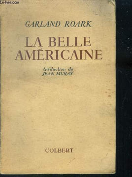 La belle américaine. Roark Garland