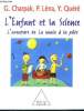 L'enfant et la science L'aventure de la main à la pâte. Collectif