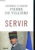 Servir. De Villiers Pierre Général D'armée
