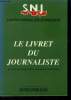 Le livret du journaliste. Boissarie François, Garnier Jean-Paul