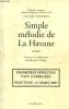 Simple mélodie de la Havane. Première épreuves non corrigées. Hijuelos Oscar
