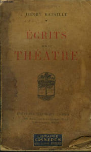 Ecrits sur le théâtre. Hamlet, les morts dans Shakespeare, Tolstoi, Musset, Becque, Georges de Porto-Riche, Jules Renard, Rejane, Guitry.