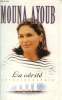 La vérité. Ayoub Mouna