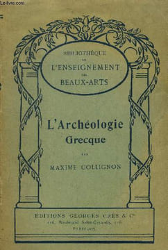 L'archéologie grecque. Collignon Maxime