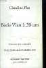 Boris Vian &agrave; 20 ans. Epreuves non corrig&eacute;es. Plas Claudine