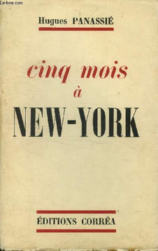 Cinq mois a New-York. Panassié Hugues